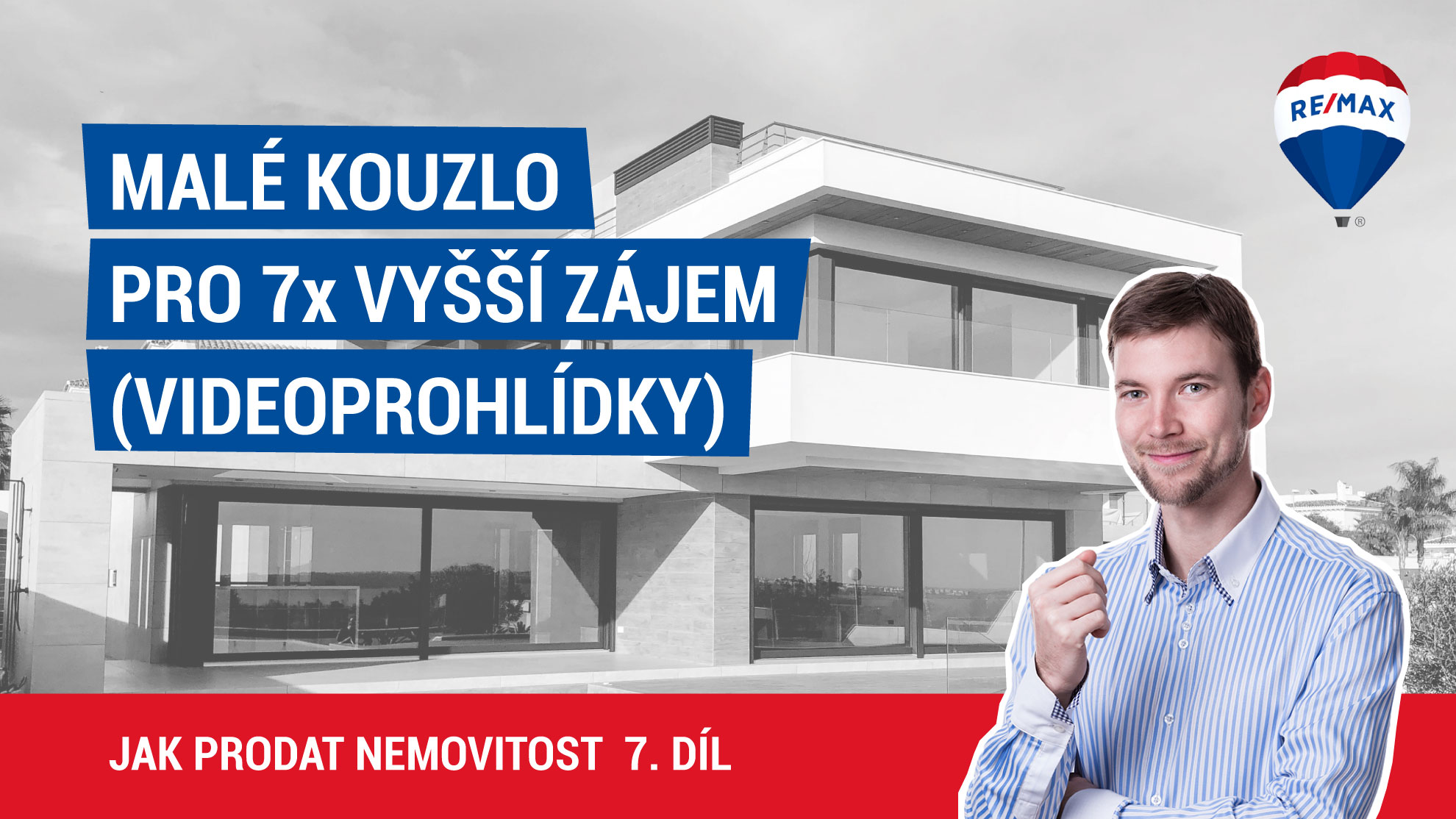 Jak prodat nemovitost 7. díl - Malé kouzlo pro 7x vyšší zájem (videoprohlídky)ociálních sítích.